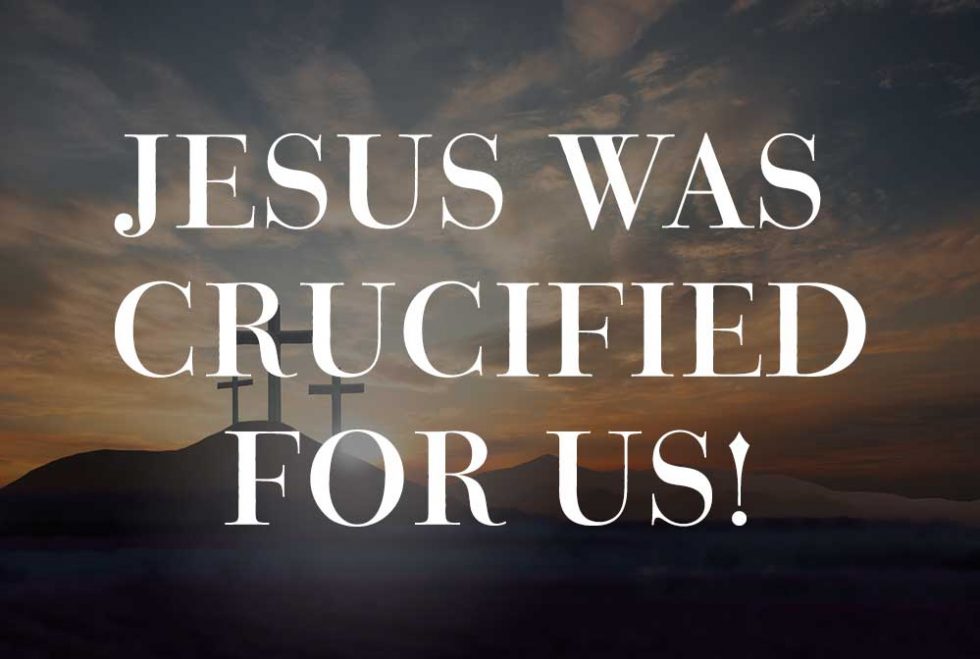 Jesus Was Crucified For Us! | Yarrow Canadian Reformed Church