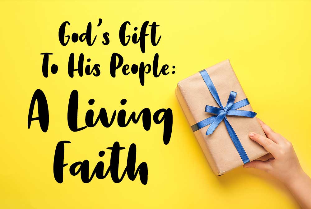 God’s Gift To His People: A Living Faith | Yarrow Canadian Reformed Church