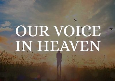 Our Voice in Heaven
