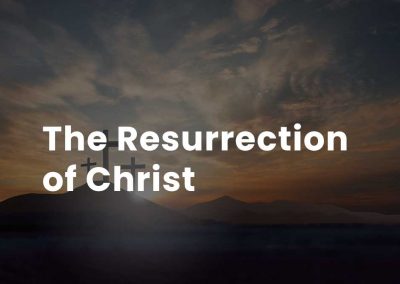 The resurrection of Christ is the foundation of our justification, our sanctification