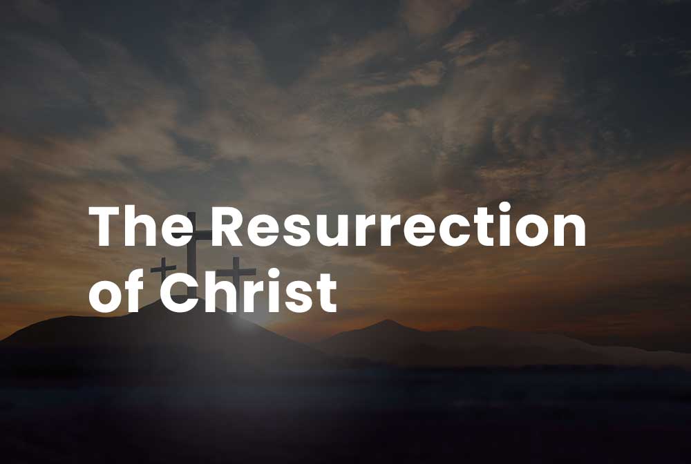 The resurrection of Christ is the foundation of our justification, our sanctification